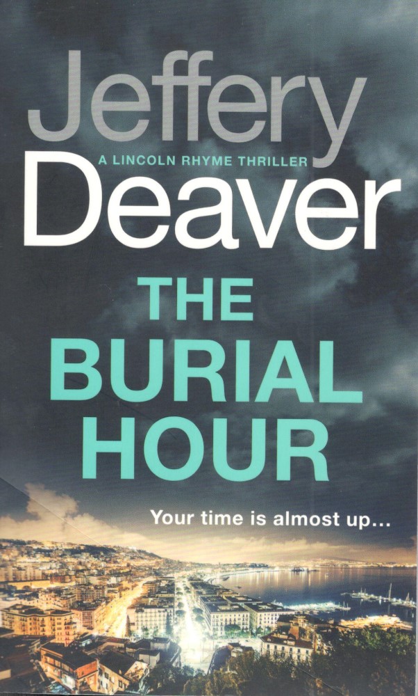 The Burial Hour : Lincoln Rhyme Book 13