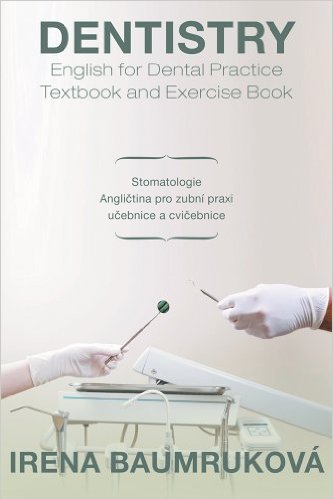 Dentistry - English for Dental Practice / Textbook and Exercise Book