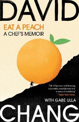 Eat A Peach : A Chef's Memoir