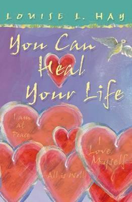 You Can Heal Your Life : Gift Edition