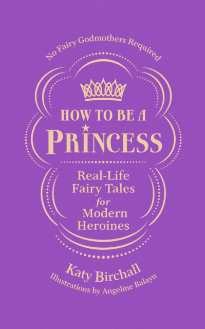 How to be a Princess