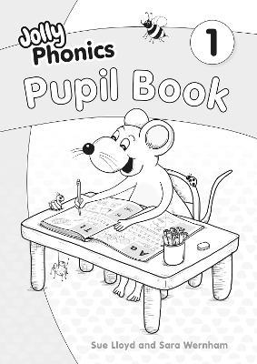 Jolly Phonics Pupil Book 1: in Precursiv