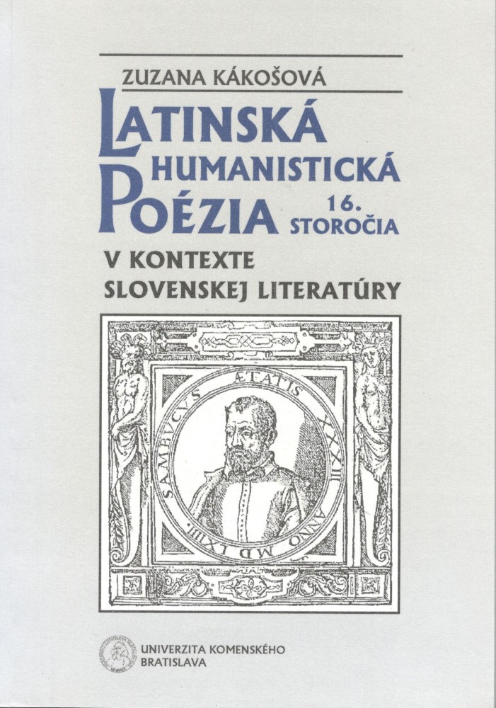 Latinská humanistická poézia 16. storočia v kontexte slovenskej literatúry