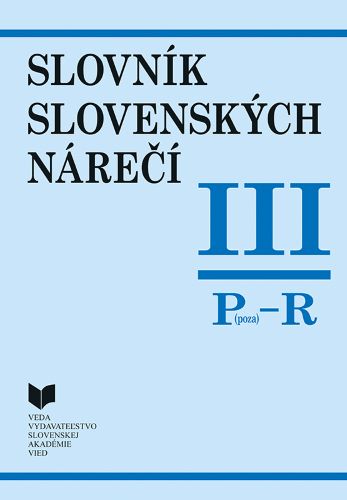Slovník slovenských nárečí III Poza - R