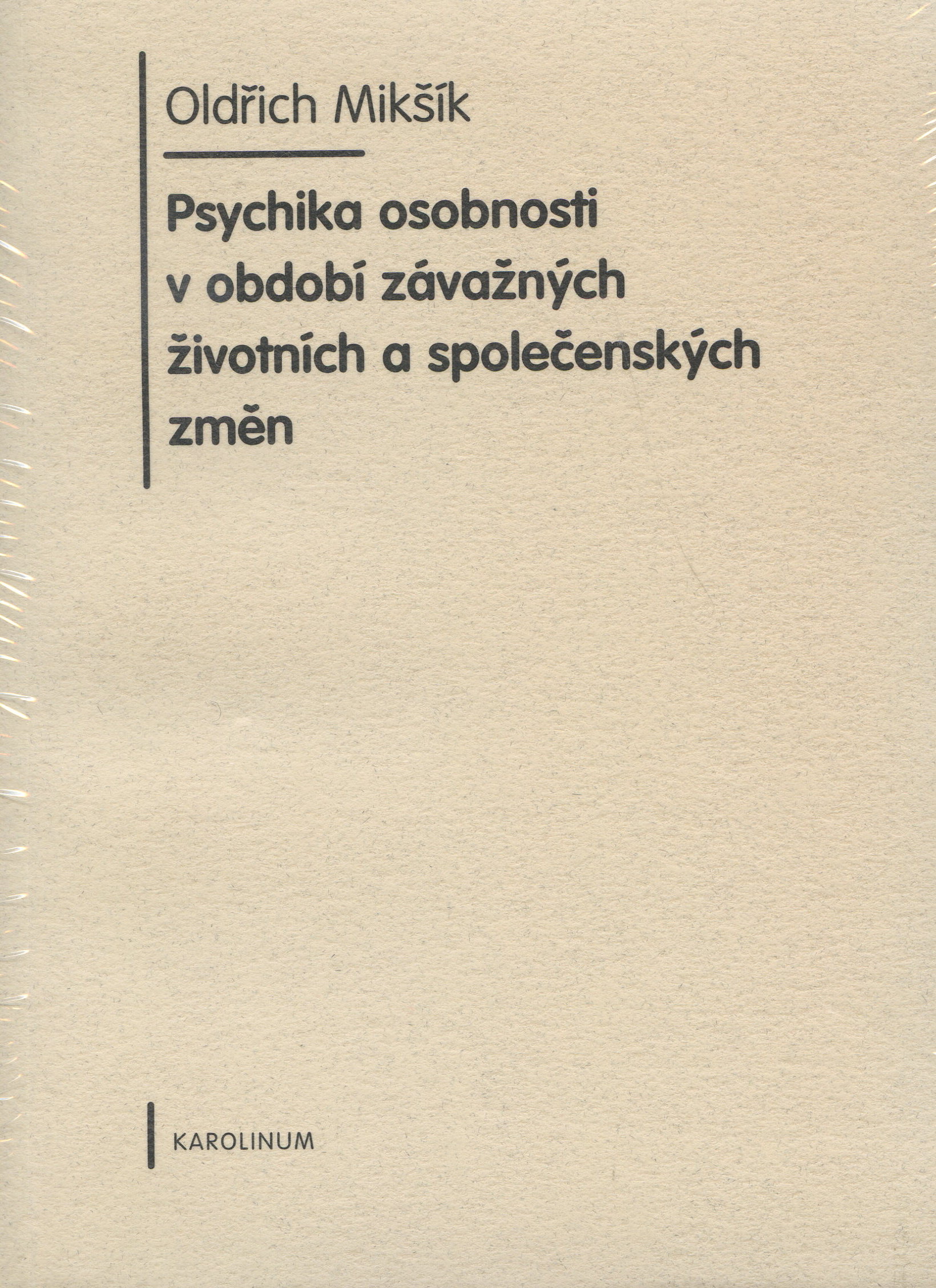 Psychika osobnosti v období závažných životních a společenských změn