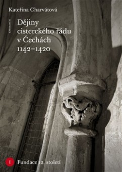 Dějiny cisterckého řádu v Čechách 1142 - 1420