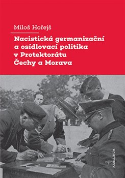 Nacistická germanizační a osídlovací politika v Protektorátu Čechy a Morava