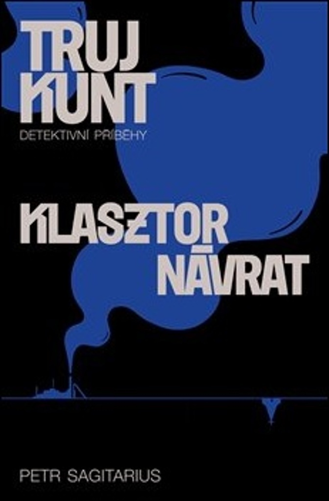 Trujkunt Klasztor Návrat
