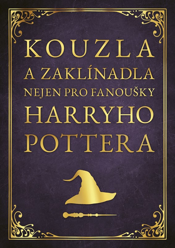 Kouzla a zaklínadla nejen pro fanoušky Harryho Pottera