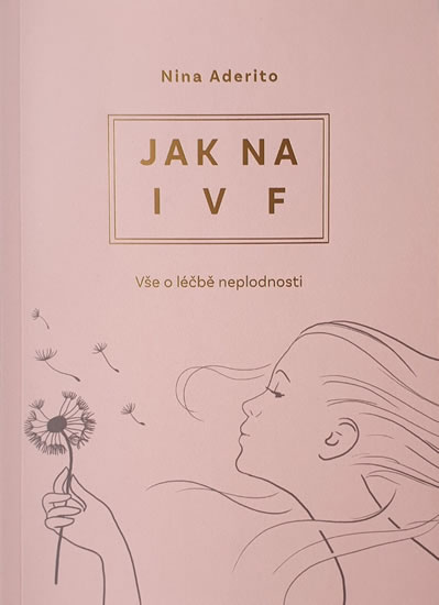 Jak na IVF - Vše o léčbě neplodnosti