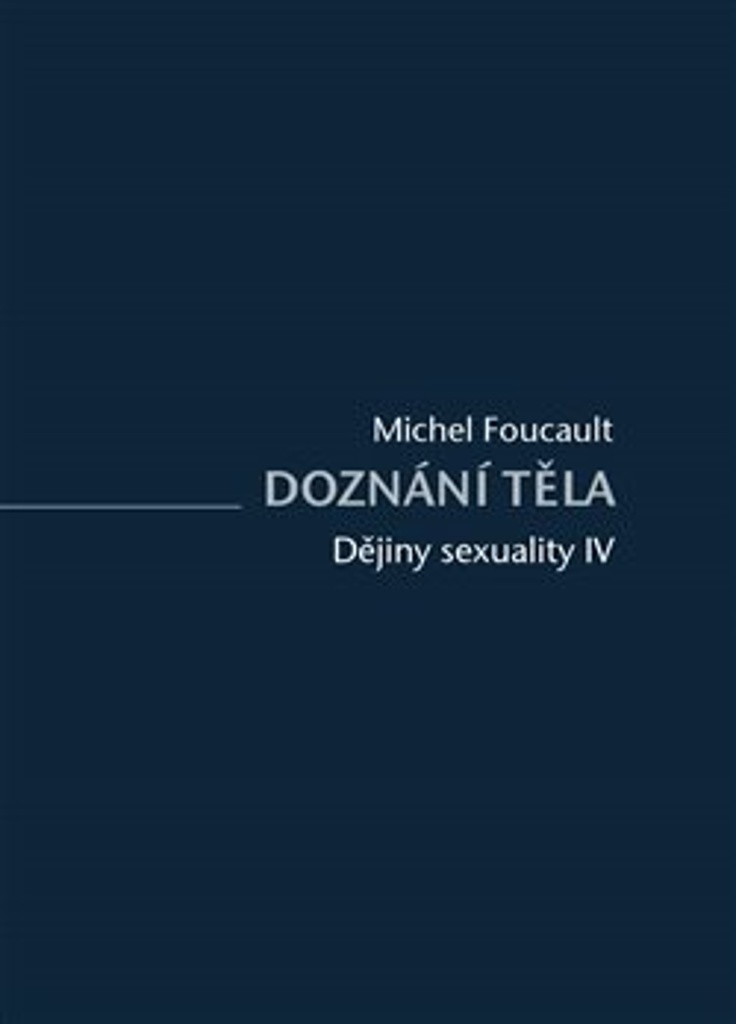 Dějiny sexuality Doznání těla