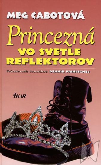 Princezná vo svetle reflektorov