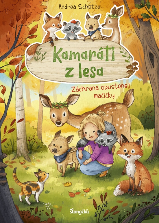 Kamaráti z lesa Záchrana opustenej mačičky - Séria Kamaráti z lesa 3. kniha