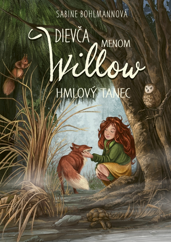 Hmlový tanec - Séria Dievča menom Willow 4. diel