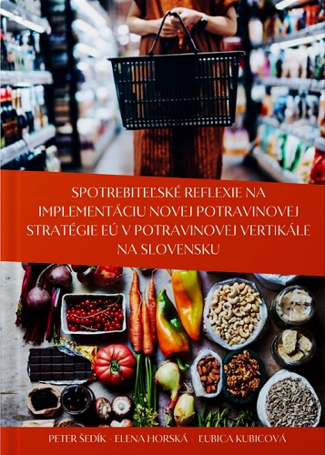 Spotrebiteľské reflexie na implementáciu novej potravinovej stratégie EÚ v potravinovej vertikále na