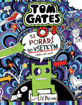 Tom Gates si poradí so všetkým (alebo ani nie?)