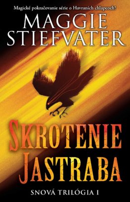 Skrotenie jastraba - Snová trilógia 1. kniha