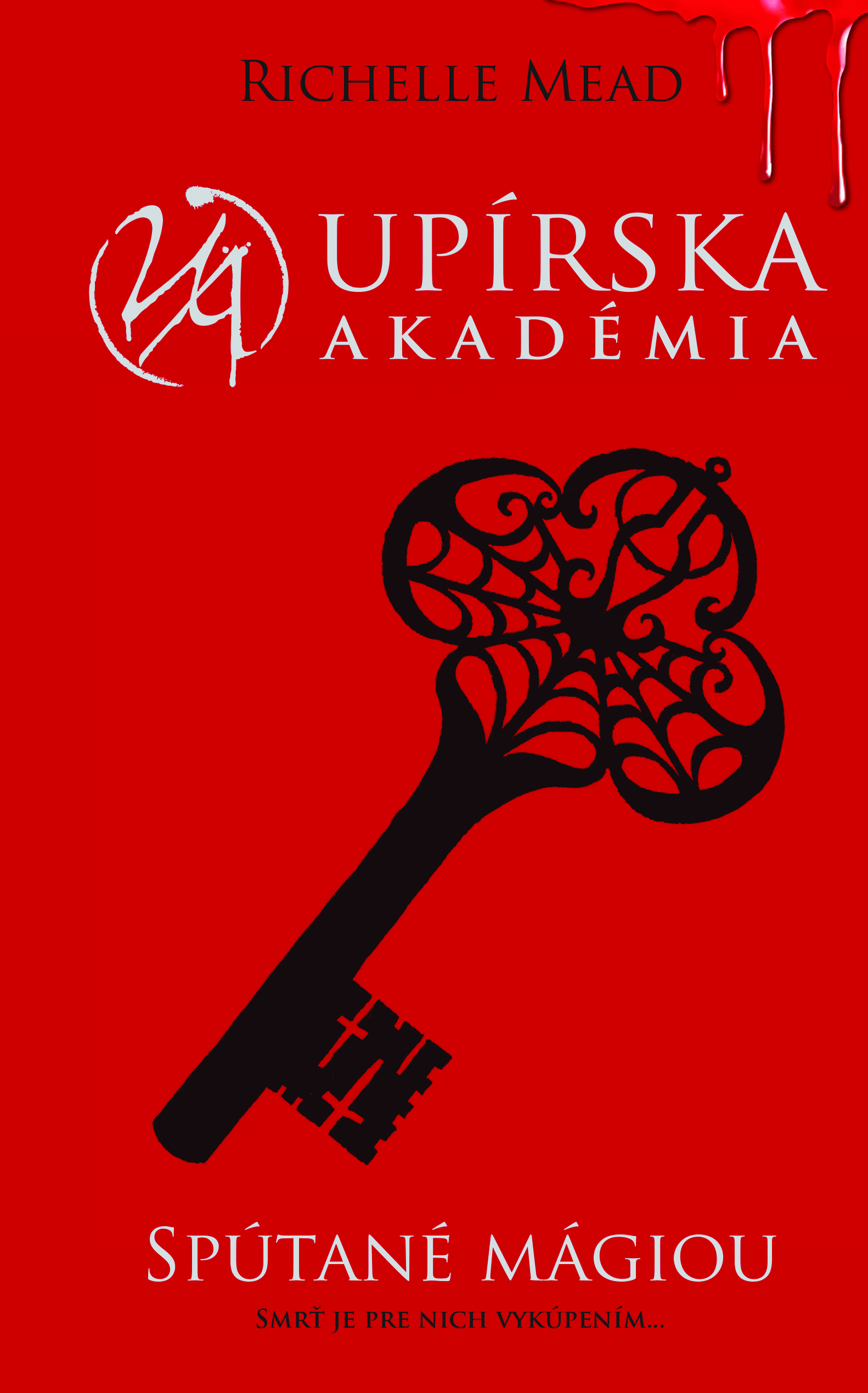 Spútané mágiou - Séria Upírska akadémia 5. diel