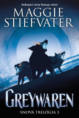 Greywaren - Séria Snová trilógia 3. kniha