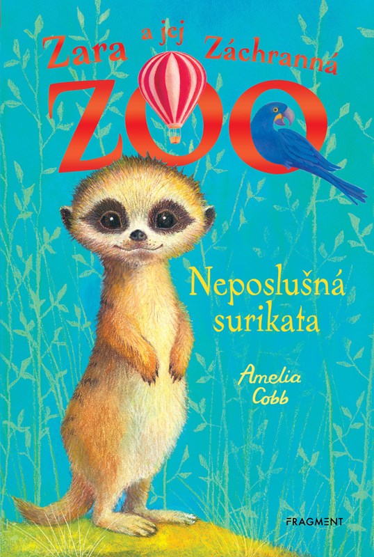 Zara a jej Záchranná zoo Neposlušná surikata