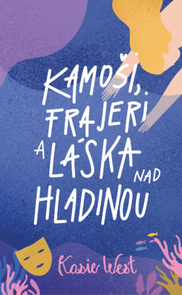 Kamoši, frajeri a láska nad hladinou - Séria Kamoši, frajeri... 3. diel