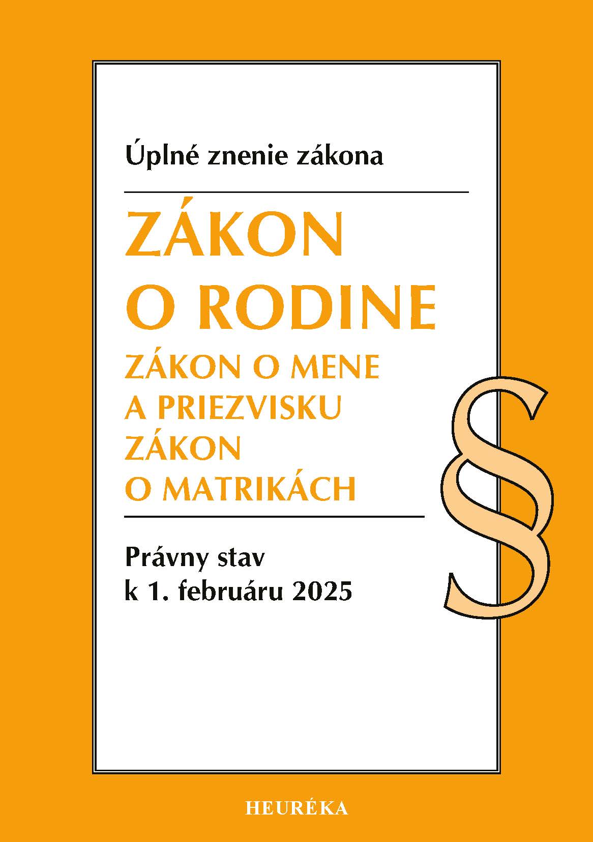 Zákon o rodine.  1. vyd., 2/2025