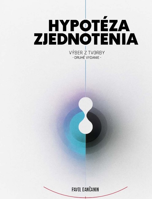Hypotéza zjednotenia: výber z tvorby - druhé vydanie