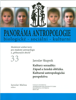 Panoráma antropologie biologické - sociální - kulturní 33