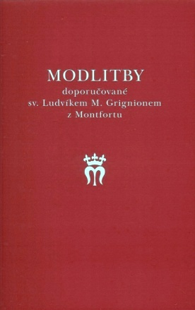 Modlitby doporučované sv. Ludvíkem M. Grignionem z Montfortu