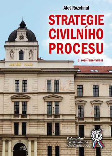 Strategie civilního procesu (3. rozšířené vydání)