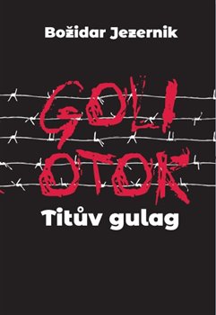 Goli otok Titův gulag
