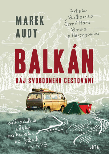 Balkán Ráj svobodného cestování