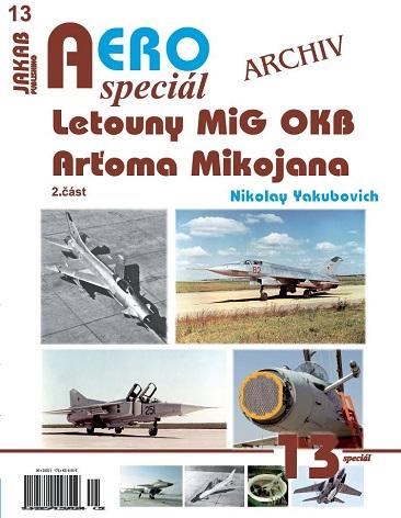 AEROspeciál 13 - Letouny MiG OKB Arťoma Mikojana 2. část
