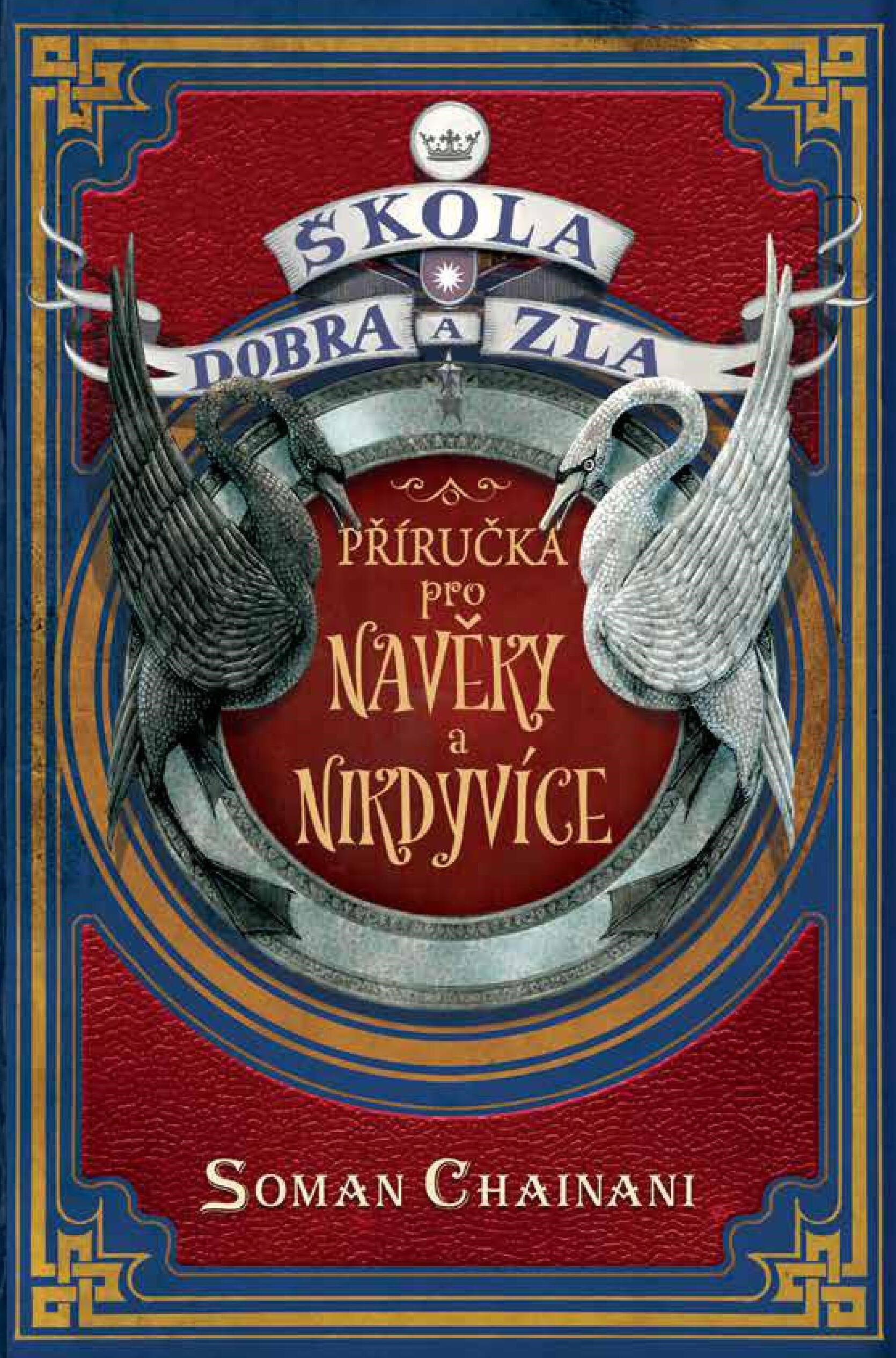 Škola dobra a zla Příručka pro Navěky a Nikdyvíce