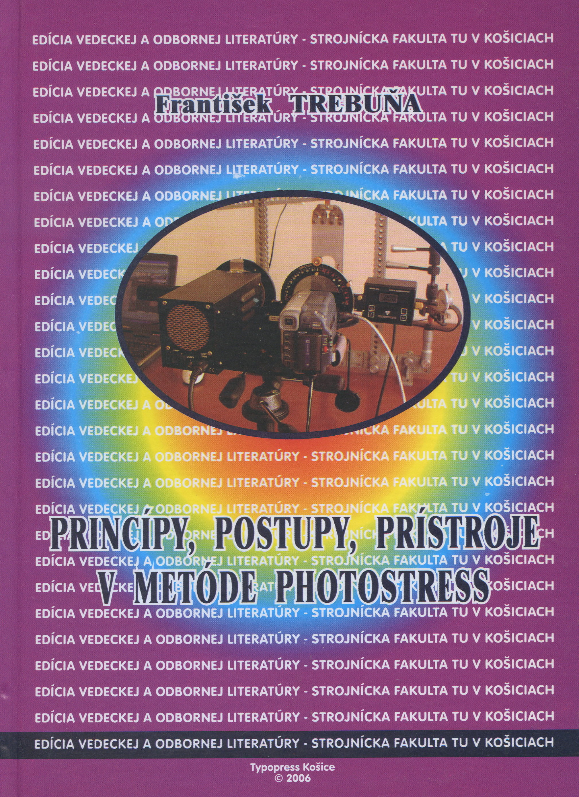 Princípy, postupy, prístroje v metóde Photostress