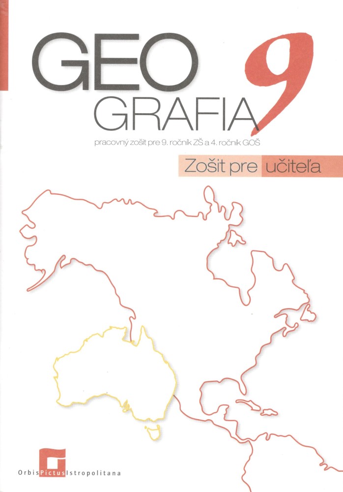 Geografia pre 9. ročník ZŠ a 4 GOŠ – AMERIKA, AUSTRÁLIA A OCEÁNIA