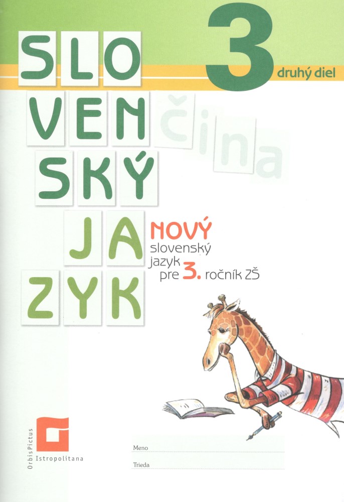 NOVÝ Slovenský jazyk pre 3. ročník ZŠ – 2. časť