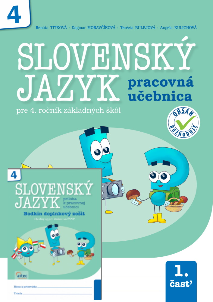 Slovenský jazyk pre 4. ročník ZŠ, 1. časť – pracovná učebnica s prílohou – doplnkovým zošito
