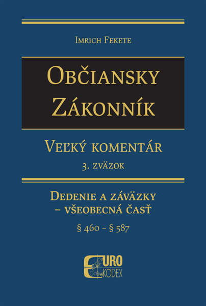 Občiansky zákonník Dedenie a záväzkové právo - Všeobecná čásť