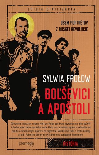 Boľševici a apoštoli - Edícia Civilizácia