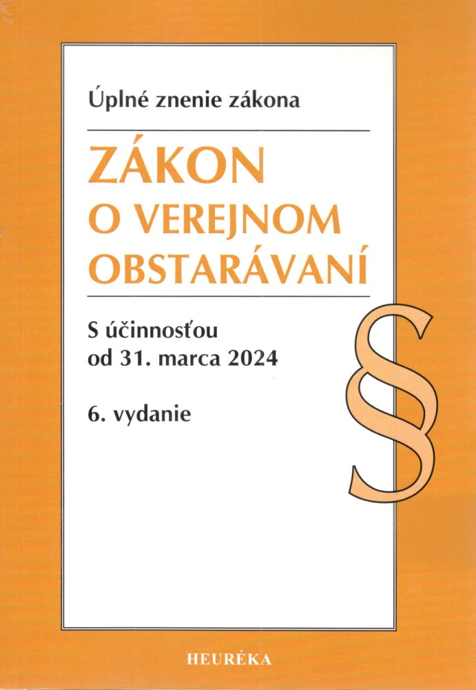 Zákon o verejnom obstarávaní. 6. vyd., 3/2024