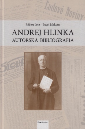 Andrej Hlinka – autorská bibliografia