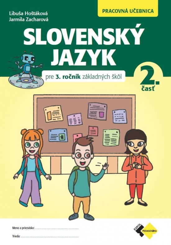Slovenský jazyk pre 3. ročník základných škôl - Pracovná učebnica 2. časť