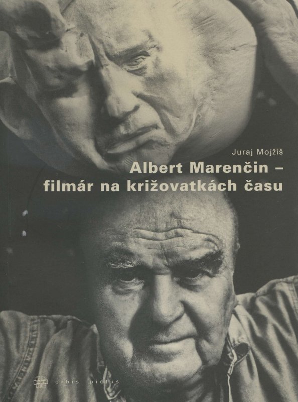 Albert Marenčin – filmár na križovatkách času
