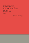 Filosofie svobodného ducha 1. a 2.