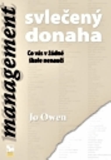 Management svlečený donaha - Co vás v žádné škole nenaučí