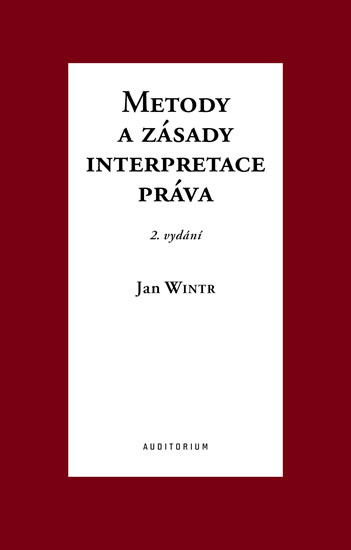 Metody a zásady interpretace práva (2.vydání)