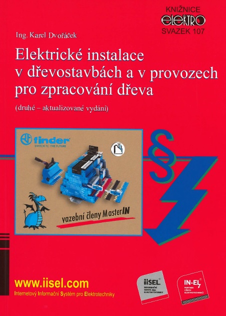 Elektrické instalace v dřevostavbách a v provozech pro zpracování dřeva (druhé - aktualizované vydán