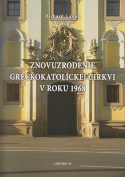 Znovuzrodenie gréckokatolíckej cirkvi v roku 1968