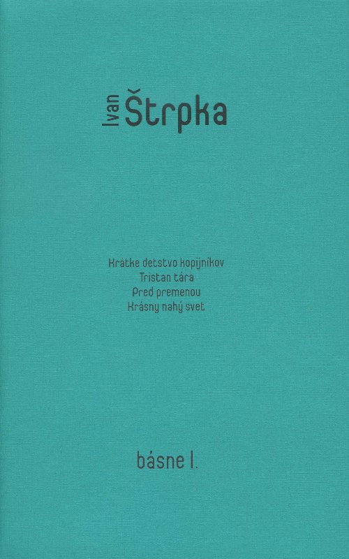 Ivan Štrpka - Básne I.